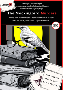 Royal Canadian Legion, Branch 6 in partnership with The Fellowship of Ravens Presents: Murder Mystery Night The Mockingbird Murders